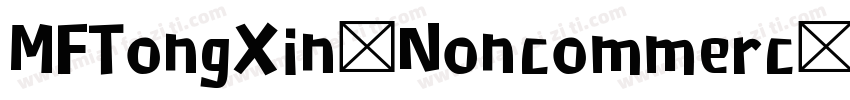 MFTongXin Noncommerc字体转换